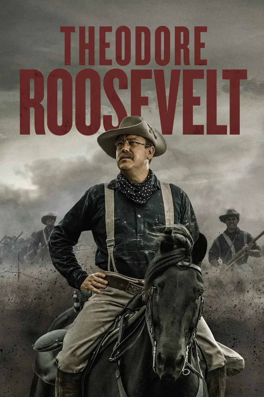 《西奥多·罗斯福》：探寻传奇总统的崛起与辉煌，一部史诗般的传记电影